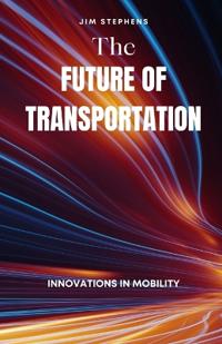 The Future of Transportation