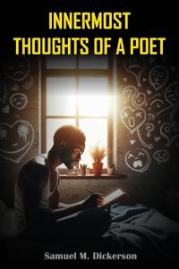 Bokomslag för "Innermost Thoughts of a Poet"