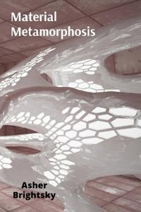 Material Metamorphosis