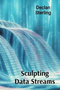 Sculpting Data Streams