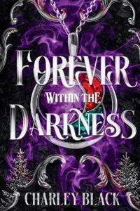 Forever Within the Darkness