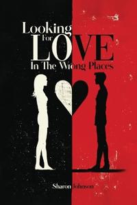 Looking for Love in The Wrong Places