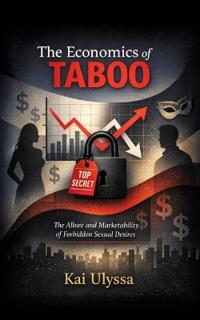 The Economics of Taboo