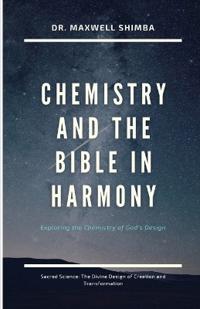 Chemistry and the Bible in Harmony