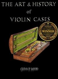 Bokomslag för "The Art & History of Violin Cases"