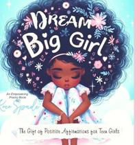 Dream Big Girl