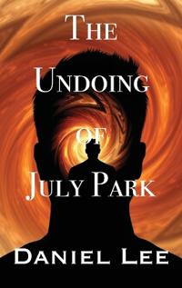Bokomslag för "The Undoing of July Park"