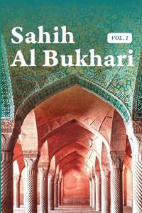 Sahih Al Bukhari Volume 1 of 9