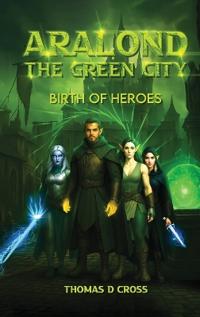 Aralond The Green City