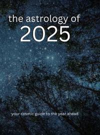 Bokomslag för "The Astrology of 2025"