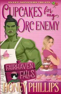 Cupcakes for My Orc Enemy