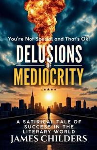 Delusions of Mediocrity