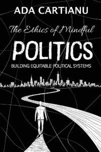 The Ethics of Mindful Politics