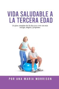 Kirjan kansi "Vida Saludable a la Tercera Edad"