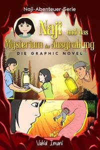 Naji und das Mysterium der Ausgrabung