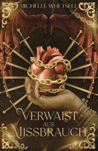 Verwaist aus Missbrauch