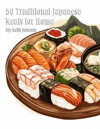 50 Traditional Japanese Meals for Home