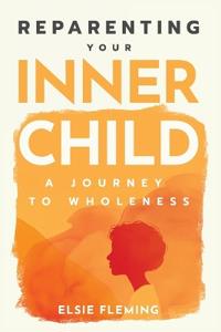 Reparenting Your Inner Child