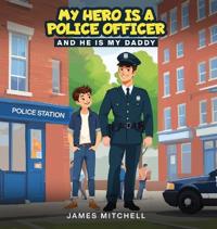 My Hero Is a Police Officer