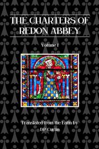 The Charters of Redon Abbey