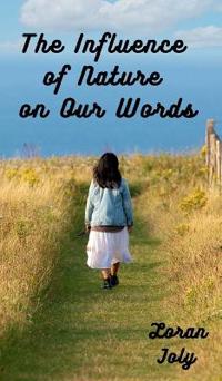 The Influence of Nature on Our Words