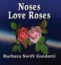 Bokomslag för "Noses Love Roses"