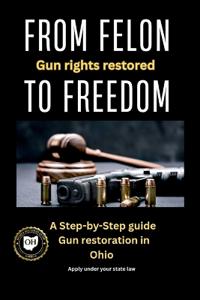 From Felon To Freedom