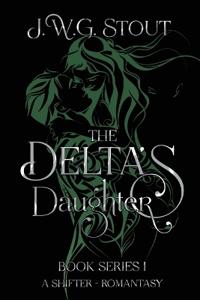 The Delta's Daughter - Book 1