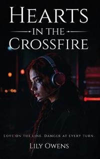 Bokomslag for "Hearts in the Crossfire"