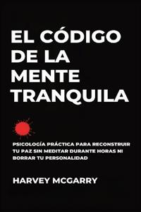 El Código de la Mente Tranquila