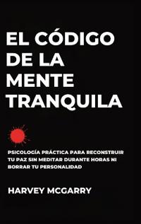 El Código de la Mente Tranquila