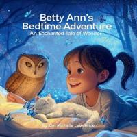 Betty Ann's Bedtime Adventure