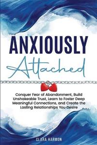 Anxiously Attached