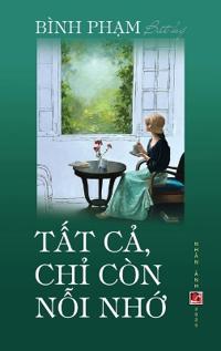 T?t C? Ch? Còn N?i Nh? (hardcover, color)