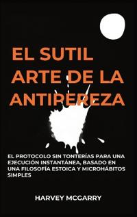 Bokomslag för "El Sutil Arte De La Lucha Contra La Pereza"