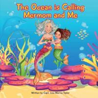 The Ocean is Calling Mermom and Me