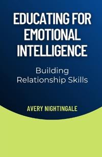 Educating for Emotional Intelligence