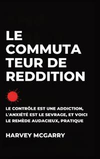 Le Commutateur de Reddition
