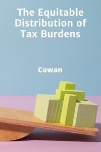The Equitable Distribution of Tax Burdens