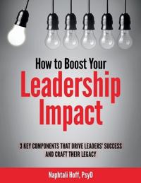 How to Boost Your Leadership Impact