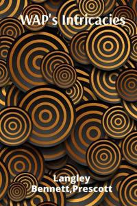 WAP's Intricacies