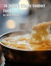 50 Japan's Winter Comfort Food