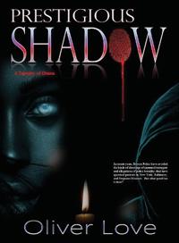 Prestigious Shadow