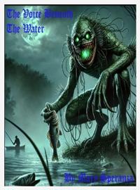 The Voice Beneath the Water