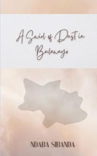 A Swirl of Dust in Bulawayo