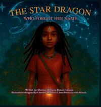 The Star Dragon Who Forgot Her Name