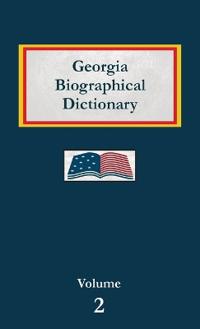 Bokomslag för "Georgia Biographical Dictionary - Volume 2"