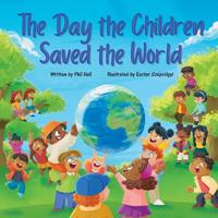 Bokomslag för "The Day the Children Saved the World"