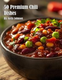 50 Premium Chili Dishes