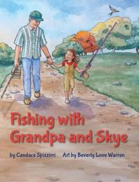 Fishing with Grandpa and Skye